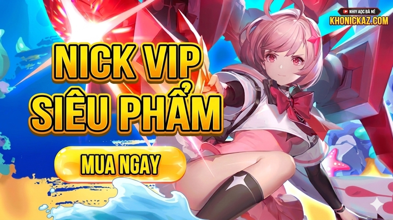 NICK VIP SIÊU PHẨM